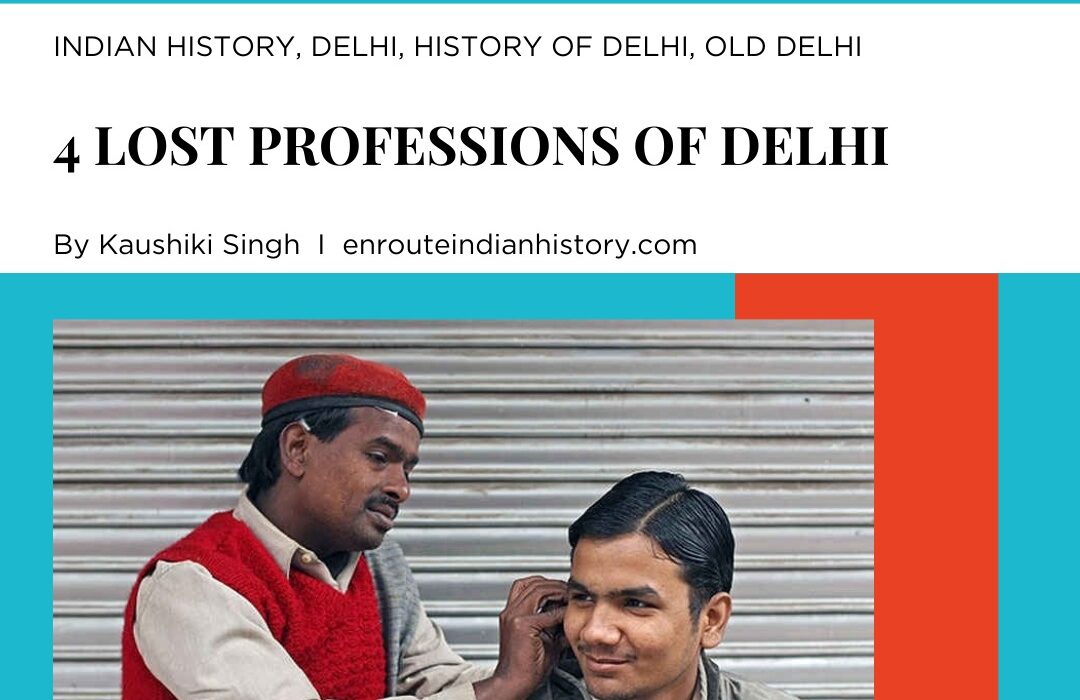 lost professions of Delhi