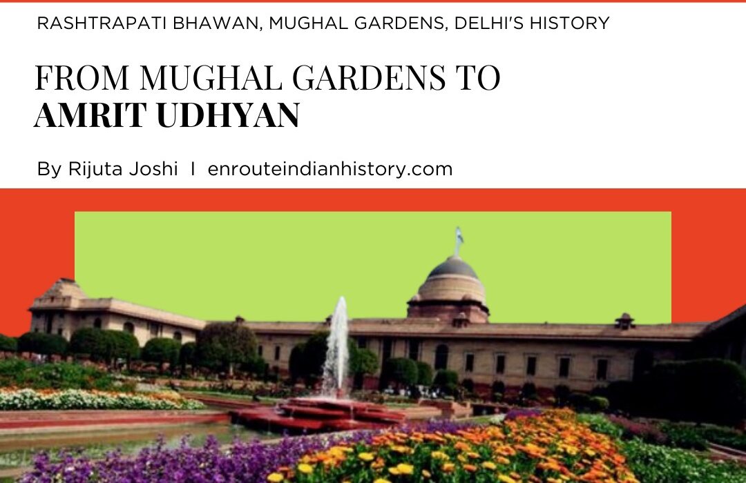 Mughal Gardens