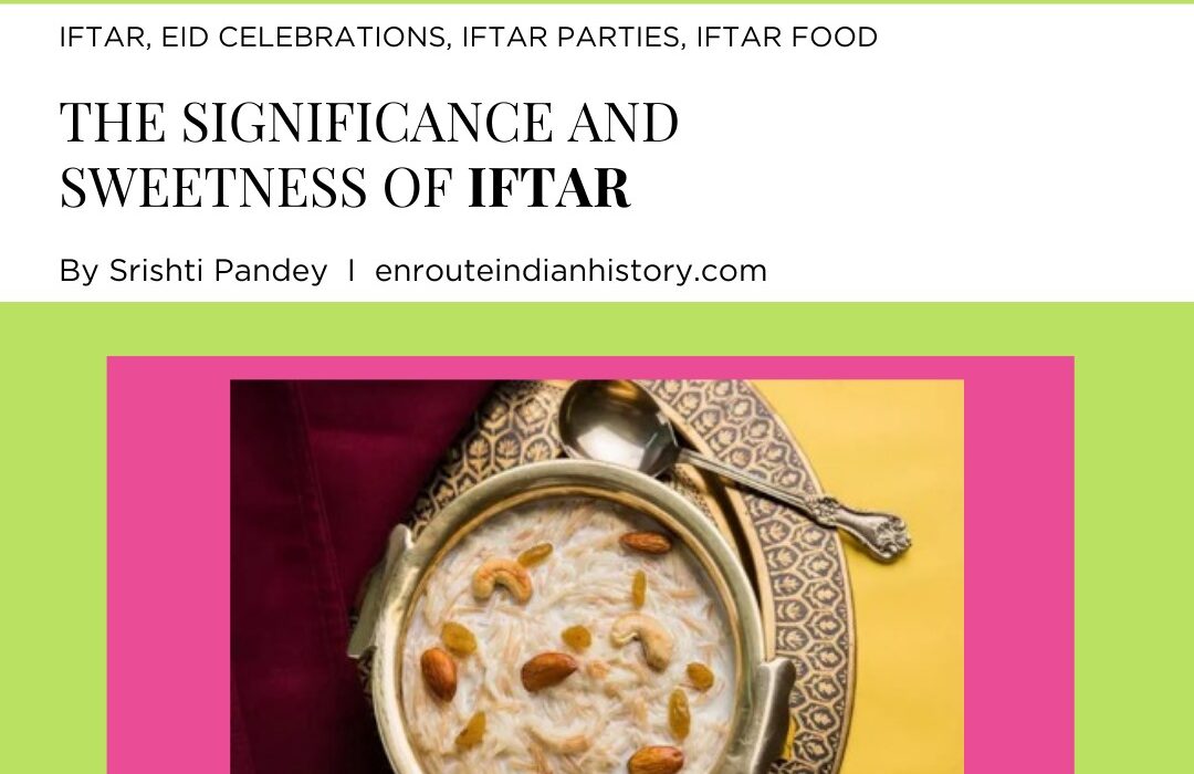 Significance And Sweetness Of Iftar