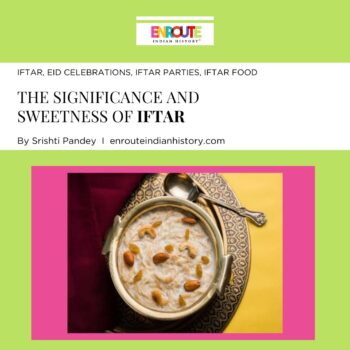 Significance And Sweetness Of Iftar