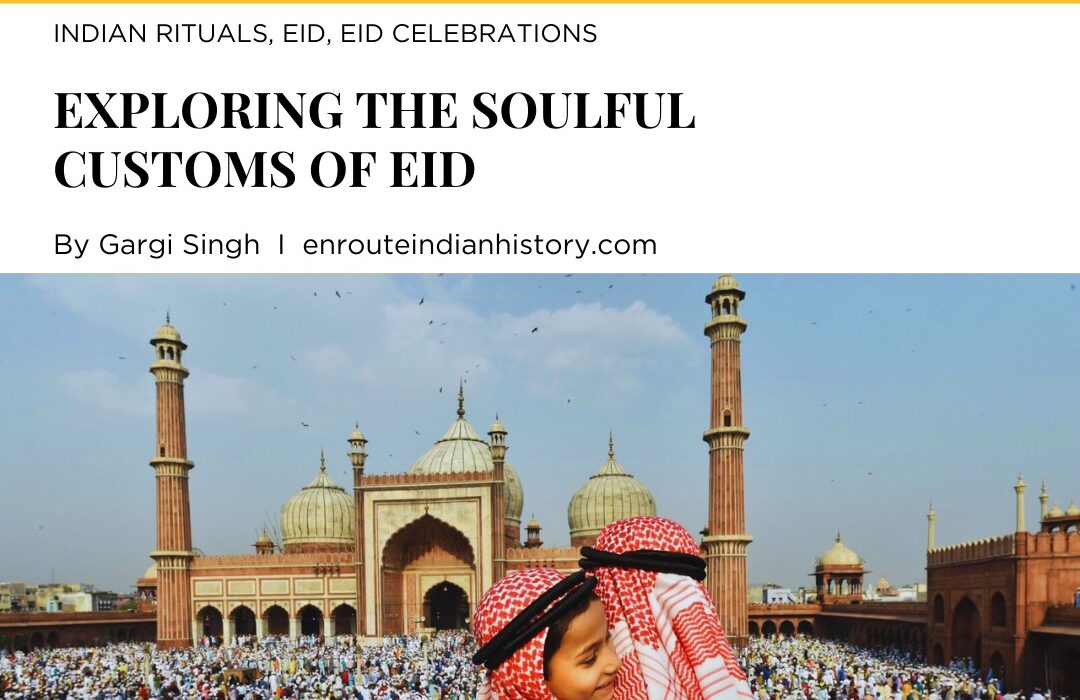 soulful customs of Eid