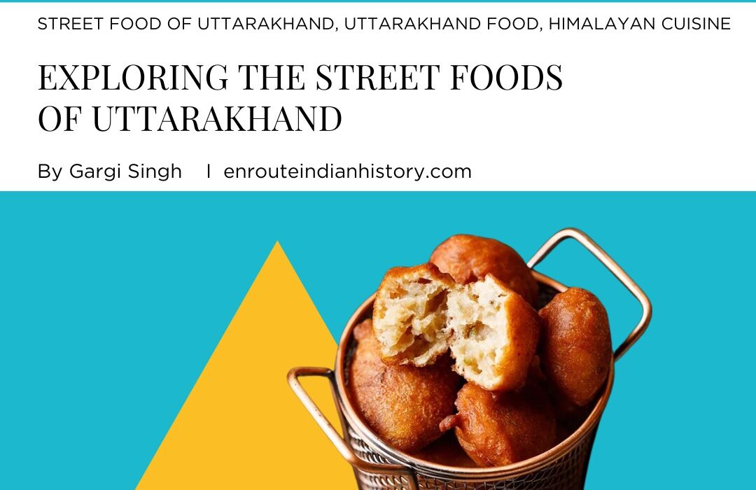 Street Foods of Uttarakhand