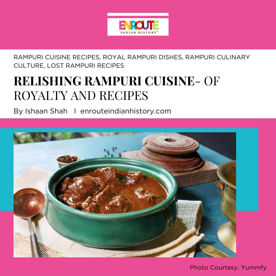 Relishing Rampuri Cuisine